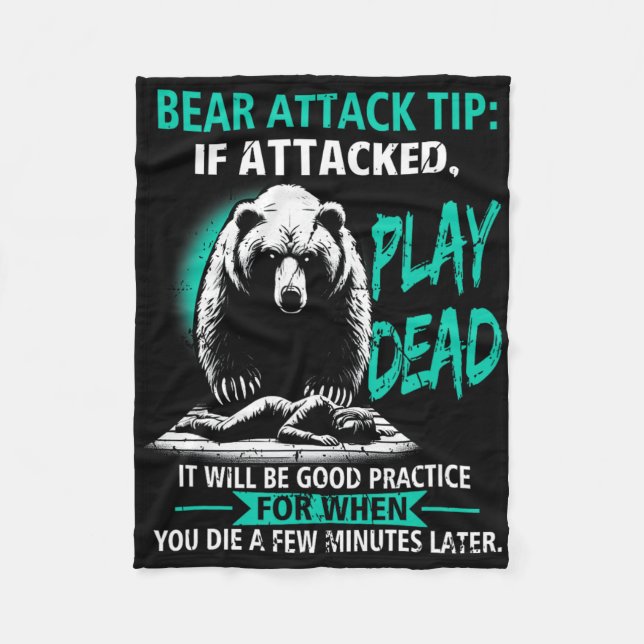 Camping Bear Attack Tip Play Dead Hiking Camper Pr Fleece Blanket (Front)