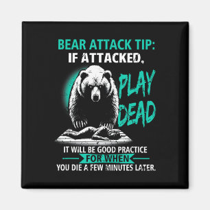 Camping Bear Attack Tip Play Dead Hiking Camper Pr Magnet