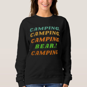 Camping Bear  Outdoor Bear Camping Survival Sweatshirt