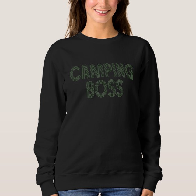 Camping Boss Camp Camper Outdoor Men Women Dad Mom Sweatshirt (Front)