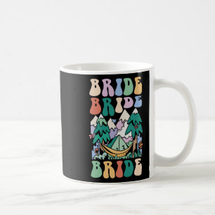 Camping Bridal Party Camp Bachelorette Camp Bride Coffee Mug