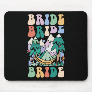 Camping Bridal Party Camp Bachelorette Camp Bride Mouse Pad