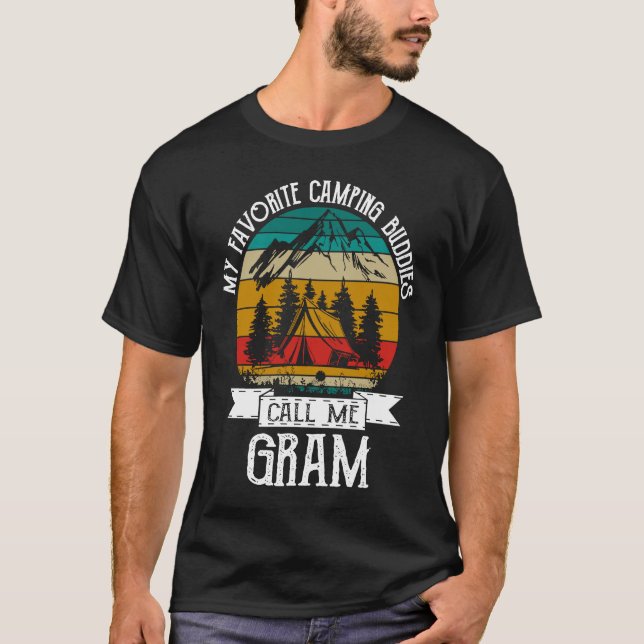 Camping Buddies Call Me Camping Gram Camper T-Shirt (Front)