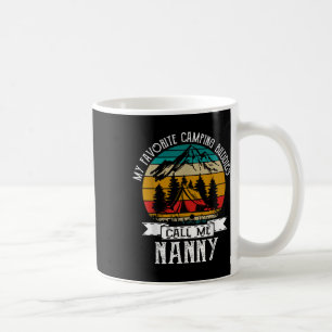 Camping Buddies Call Me Camping Nanny Camper Coffee Mug