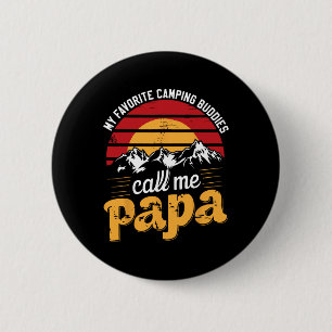 Camping Buddies Call Papa Humour Dad Grandpa Fathe 6 Cm Round Badge