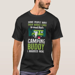 Camping Buddy I Married Mine Motorhome Family Coup T-Shirt