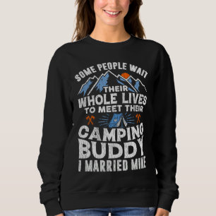 Camping Buddy Married Mine Husband Wife Camper Sweatshirt