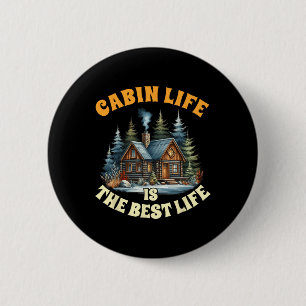Camping Camper Cabin Life Is The Best Life Lake Li 6 Cm Round Badge