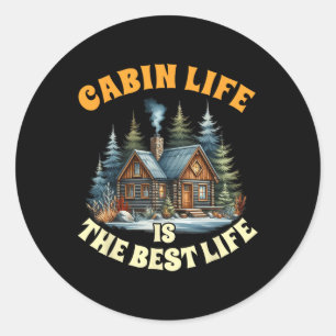 Camping Camper Cabin Life Is The Best Life Lake Li Classic Round Sticker