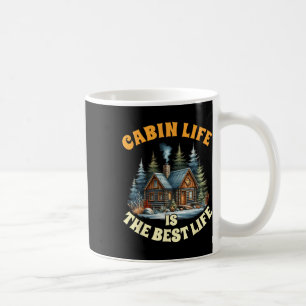 Camping Camper Cabin Life Is The Best Life Lake Li Coffee Mug