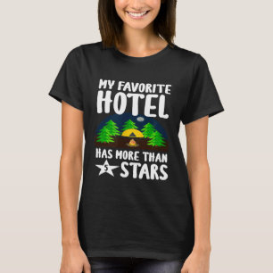 Camping Camper My Favourite Hotel Has More Than 5 T-Shirt