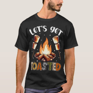 Camping Campfire Marshmallow Let'S Get Toasted T-Shirt