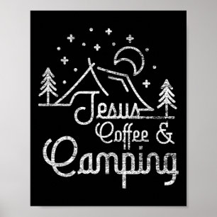 Camping Coffee Camper Camp Lover Christian Jesus  Poster