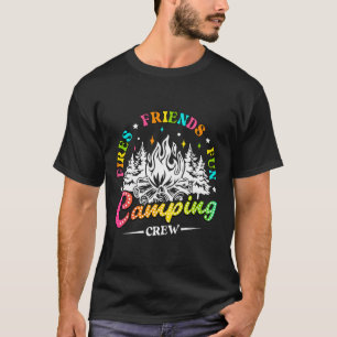Camping Crew Fires Friends Fun Summer Vibes Camper T-Shirt