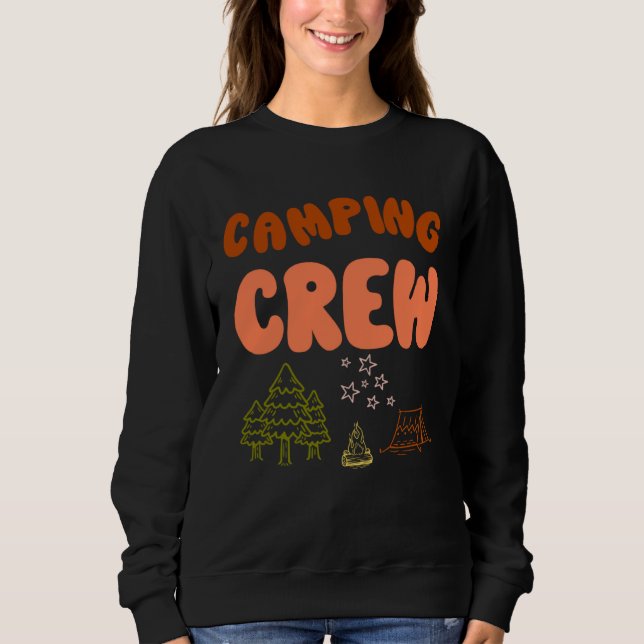 Camping Crew  For Family Camping Trip Retro New Ca Sweatshirt (Front)