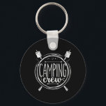 Camping Crew Group Matching Tee Hiking Family Vaca Key Ring<br><div class="desc">Camping Crew Group Matching Tee Hiking Family Vacation</div>