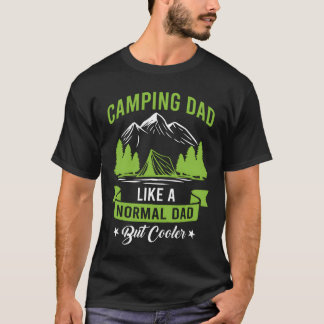 Camping Dad like a normal dad but cooler Happy Cam T-Shirt