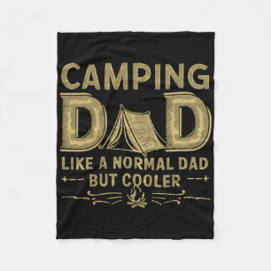 Camping Dad Like A Normal Dad But Cooler Outdoor A Fleece Blanket