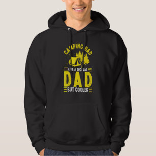 Camping Dad Like A Regular Dad But Cooler For A Ca Hoodie