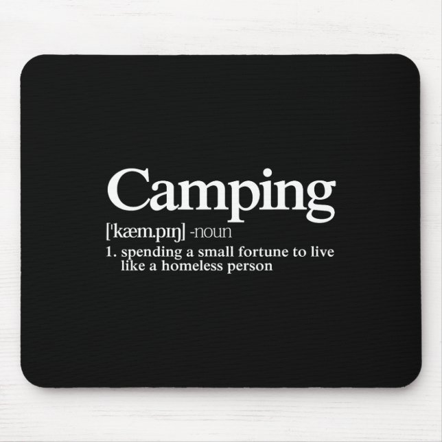 Camping Definition - Funny Camper Saying  Mouse Pad (Front)