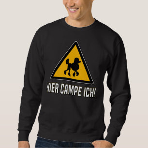 Camping Dog And Rv Warning Sign Camping Poodle Sweatshirt