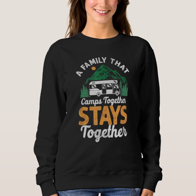 Camping Family Camps Together Stays Together Motor Sweatshirt (Front)