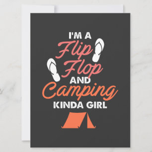 Camping - Flip Flop And Camping Kinda Girl