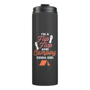 Camping - Flip Flop And Camping Kinda Girl Thermal Tumbler