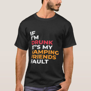 Camping For Men Camper For Women Funny Sayings T-Shirt