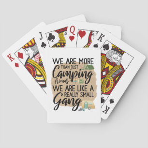 Camping Friends Are Like A Really Small Gang Cards