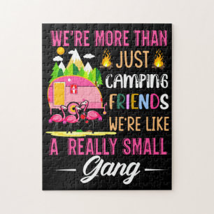 Camping Friends Are Like A Small Gang Jigsaw Puzzle