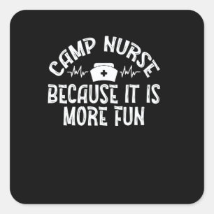 Camping Fun Nursing Summer Camp Counsellor Funny C Square Sticker