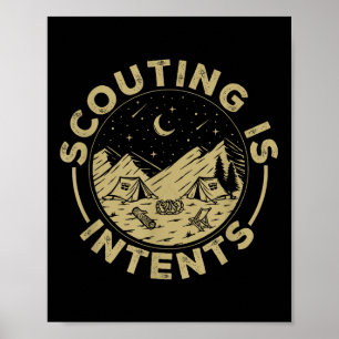 Camping Funny Scout Camper Scouting Is Intents Poster