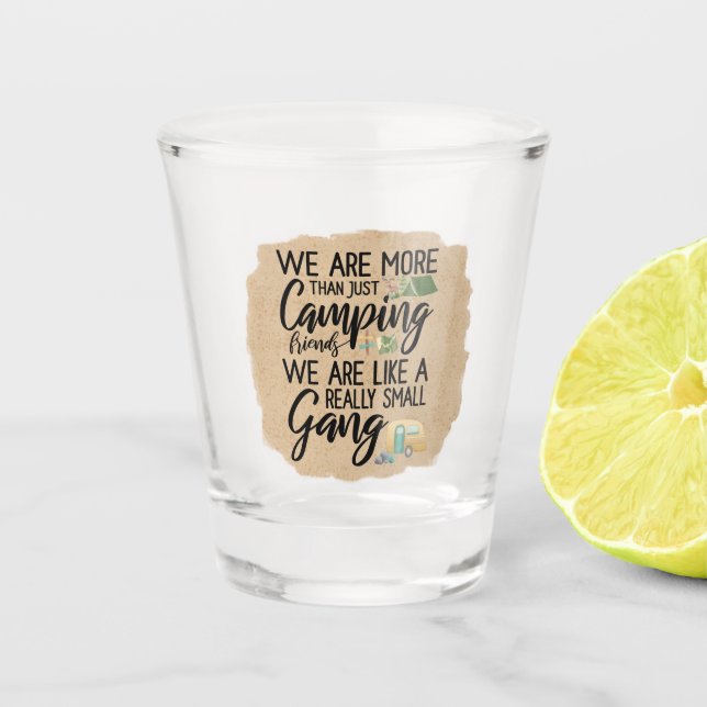 Camping Gang Shot Glass (Front)