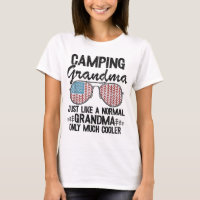Camping Grandma Just Like A Normal Grandpa Only Mu
