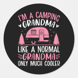 Camping Grandma Like Normal Grandma Only Cooler Fu Classic Round Sticker