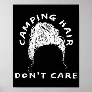Camping Hair Don't Care - Fun Camp Poster