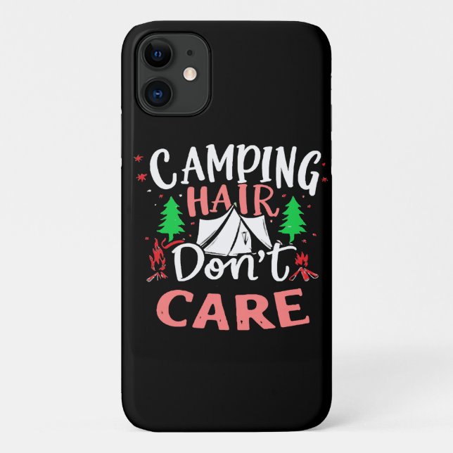 Camping Hair Don't Care Funny Case-Mate iPhone Case (Back)