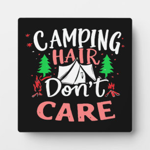 Camping Hair Don't Care Funny Plaque
