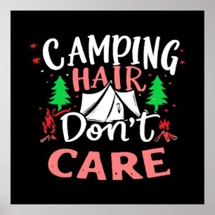 Camping Hair Don't Care Funny Poster