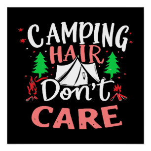 Camping Hair Don't Care Funny Poster