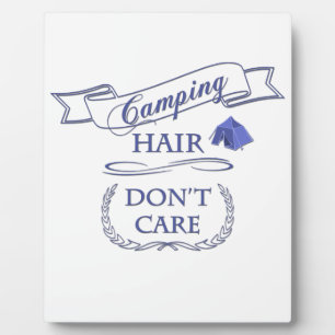 Camping Hair Don't Care Plaque