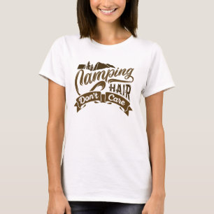 Camping Hair Don't Care T-Shirt
