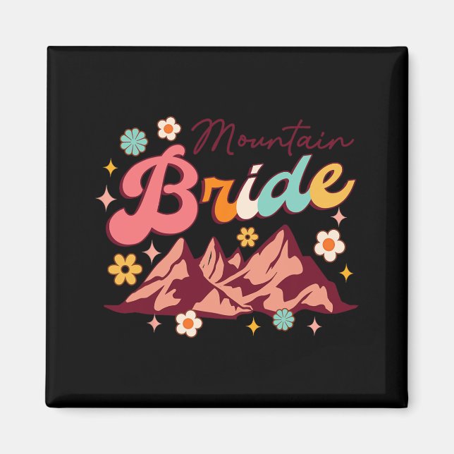 Camping Hiking Bachelorette Mountain Bride To Be B Magnet (Front)
