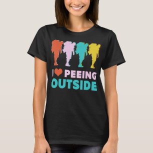 Camping Hiking Gift- I Love Peeing Outside- Hiker T-Shirt