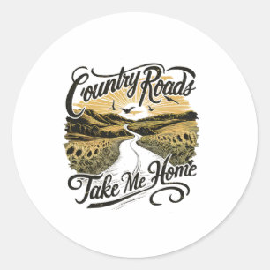 Camping Hiking Mountain Country Roads Take Me Home Classic Round Sticker