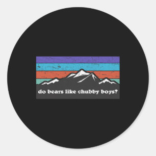 Camping Hiking Outdoor Mountain, Do Bears Like Chu Classic Round Sticker