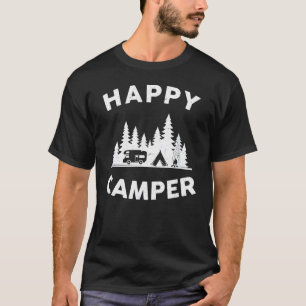 Camping Hiking  Present Happy Camper T-Shirt