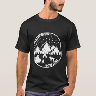 Camping I Hate People I Love Dogs Funny T-Shirt