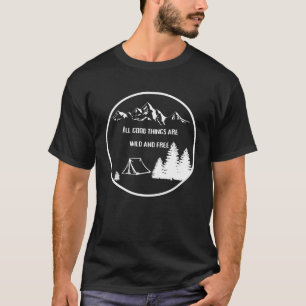 Camping in Mountains Nature Wild Fire Travel Campe T-Shirt